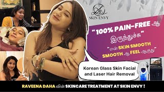 Bigg boss iamraveenadaha taking Korean Glass Skin Facialamp Laser Hair Removal  Skin Envy  skincare [upl. by Reinert]