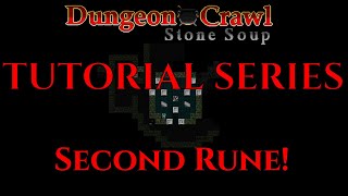 THE SECOND RUNE Dungeon Crawl Stone Soup Guide DCSS 10 [upl. by Barna]