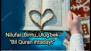 NilufarBintuUlugbek  quotBil Quran ihtadaytquot [upl. by Merriman]