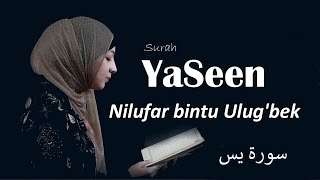 YaSeen  Nilufar bintu Ulugbek [upl. by Lebar]