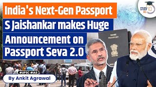 Passport Seva 20 EAM S Jaishankar Unveils Indias NextGen EPassports  UPSC CSE GS 2  StudyIQ [upl. by Ailito456]