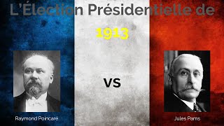 LÉlection Présidentielle Française de 1913 [upl. by Margaret104]