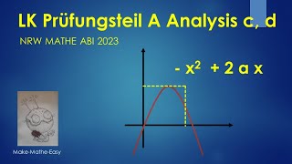 LK Prüfungsteil A Mathe Abi Klausur NRW 2023 Analysis c und d [upl. by Emirej]