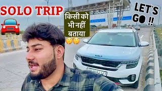 पहली बार SOLO RoadTrip पर निकल गया 😁 by Kia Seltos 🚘 [upl. by Eednam]