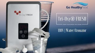 TriOxy® FRESH Water Ozonator [upl. by Sullecram]