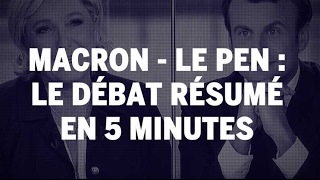 Présidentielle 2017  le débat entre Emmanuel Macron et Marine Le Pen résumé en 5 minutes [upl. by Anailuig]