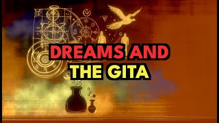 The true meaning of dreams in the third stage of the Bhagavad Gita [upl. by Lenna]