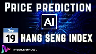 HANG SENG INDEX HSIHKD price prediction with AI  Sep 19 [upl. by Orabel]