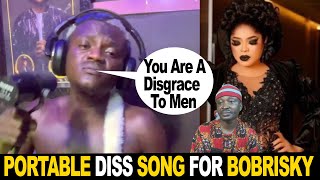 Portable Release New Diss Song For Bobrisky [upl. by Pihc484]