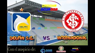 🛑 EN VIVO  PARTIDO DELFÍN SC VS INTERNACIONAL  FECHA 3  COPA SUDAMERICANA  Formato AUDIO [upl. by Atilol]