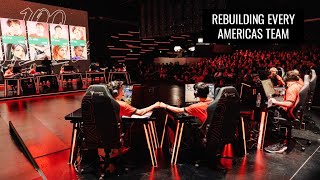 Rebuilding EVERY VCT Americas Team [upl. by Artinahs]