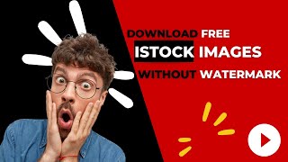 How To Download iStock Images For Free Without Watermark  IStock Free Images Download [upl. by Ilera]