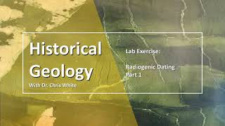 Radiometric Dating  Part 1 [upl. by Sihtnyc]