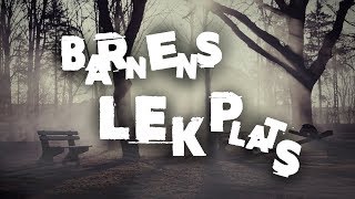 Barnens Lekplats  Creepypasta [upl. by Thgiwd989]