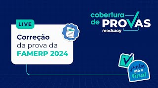 Live de Correção  Prova de Residência Médica da FAMERP 2024  Cobertura de Provas Medway [upl. by Arihsa293]