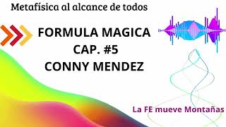 La FORMULA MAGICA 🪄 PARA OBTENER LO QUE DESEAS 🧿 Cap 5 Conny Méndez [upl. by Wendi]