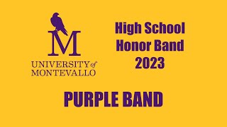 University of Montevallo High School Honor Band 2023  Purple [upl. by Kernan]