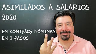 Asimilados a Salarios 2020 en CONTPAQi® Nóminas en 3 Pasos [upl. by Meyer]