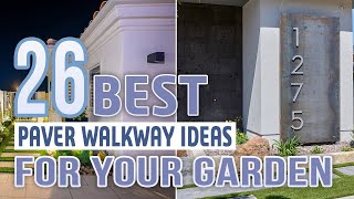 26 Best Paver Walkway Ideas For Your Garden [upl. by Fisher]