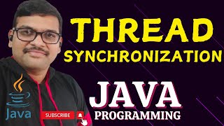 THREAD SYNCHRONIZATION  JAVA PROGRAMMING [upl. by Caesar]