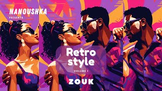 Retro style vol1  Zouk Rétro [upl. by Devan608]