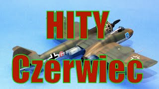 Hity Modelarskie  czerwiec 2024 [upl. by Euqor]