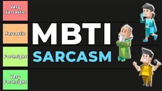 MBTI 16 Personalities  Sarcasm  Ranking [upl. by Primaveras131]