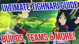 ULTIMATE TIGHNARI GUIDE Complete Builds Weapons Teams and MORE Genshin Impact 30 [upl. by Etnohc]