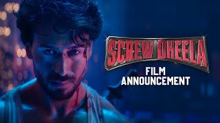 SCREW DHEELA  Film Announcement  Tiger Shroff  Shashank Khaitan  Karan Johar [upl. by Luca]