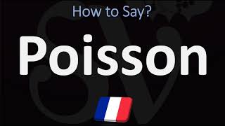 How to Say ‘FISH’ in French  How to Pronounce Poisson [upl. by Alletneuq287]