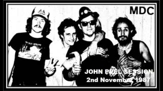 MDC US John Peel Session  12nd November 1987 Restored amp mastered [upl. by Schreibe]