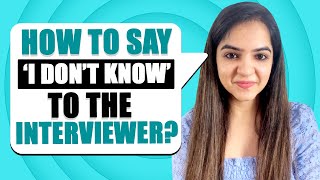 What to do when you dont know the answer to an interview question  Tips to clear your interview [upl. by Annoyed]