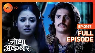 Akbar को हुई Jodha की चिंता  Jodha Akbar  Full Episode 167  Zee TV [upl. by Keelia135]