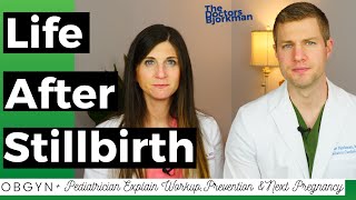 What You Need to Know About Stillbirth OBGYN Shares Workup Prevention amp Planning Another Pregnancy [upl. by Aniras]