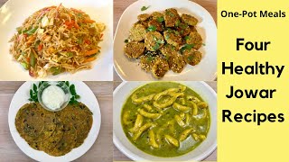 4 Healthy Jowar Recipes For Weight Loss  Sorghum Flour Indian Recipes  Millet GlutenFree Recipes [upl. by Audras]