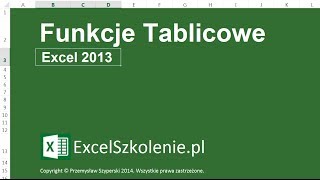 Funkcje i Formuły Tablicowe  Kurs Excel Dla Ekspertów [upl. by Amarette]