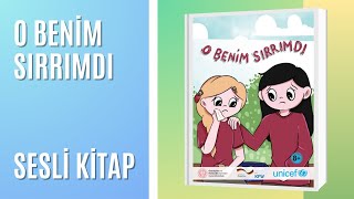 O Benim Sırrımdı Sesli Kitap 8 İlkokul Akran Zorbalığı [upl. by Egiap151]