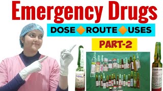 Emergency drugs II Part 2 II emergency medicine II drug dose route and uses II সম্পূর্ণ বাংলাতে।। [upl. by Ransell]