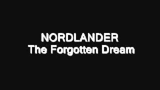 NORDLANDER The Forgotten Dream [upl. by Narol]