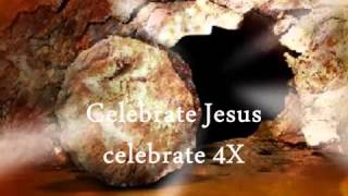 Celebrate Jesus Celebrate with Lyrics [upl. by Yhtomit763]