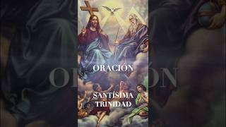 oracion santísima trinidad jesus dios espiritusanto jesucristo amen fé fe cristianismo [upl. by Eseuqram]