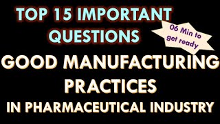 Good Manufacturing practices GMP in Pharmaceutical industry l 15 important Question and answers [upl. by Spears]