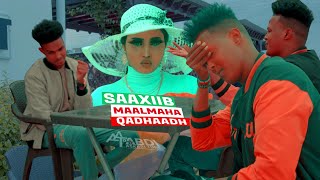 Siciid Qalinle Feat Maxamed Dayax  SAAXIIB  DEAR FRIEND  New Somali Music  Official Video 2023 [upl. by Hintze]