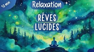 Relaxation du soir 🌀 Rêves lucides amp Alignement énergétique  10 minutes [upl. by Acnayb]