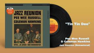 Pee Wee Russell amp Coleman Hawkins  Tin Tin Deo Official Audio [upl. by Bever]