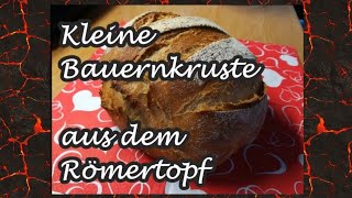 Kleine Bauernkruste  Brot Rezept für den Römertopf® [upl. by Emyle317]