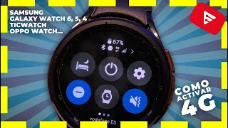 Tutorial Como activar el 4G en un Samsung Galaxy Watch 6 5 o 4  PASO A PASO [upl. by Nonac]