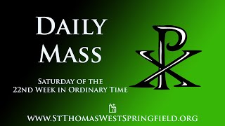 Daily Mass Saturday September 7 2024 [upl. by Sennahoj314]