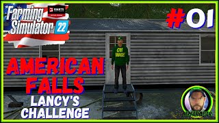 American Falls Lancys Challenge 01  Lets Play  Farming Simulator 22  FS22  Early Access [upl. by Erret]