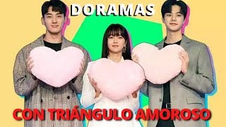 MEJORES DORAMAS CON TRIÁNGULO AMOROSO [upl. by Edme394]